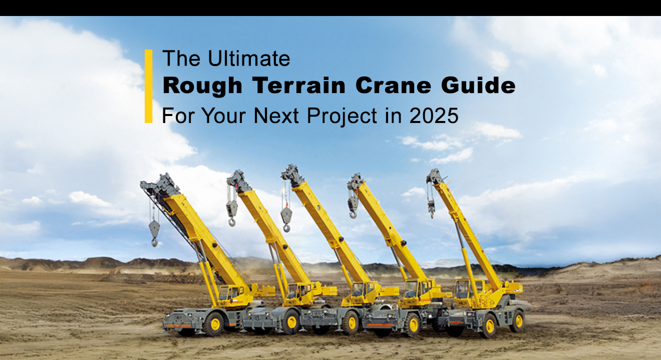 The Ultimate Rough Terrain Cranes Guide in 2025 For Your Next Project